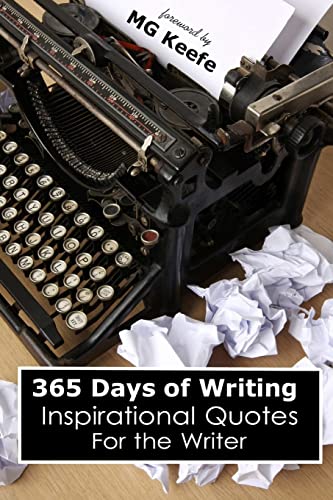 Stock image for 365 Days of Writing: Inspirational Quotes for the Writer for sale by ThriftBooks-Atlanta
