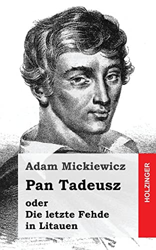 Beispielbild fr Pan Tadeusz oder Die letzte Fehde in Litauen zum Verkauf von Reuseabook