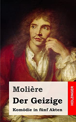 Der Geizige (German Edition) (9781482655049) by MoliÃ¨re