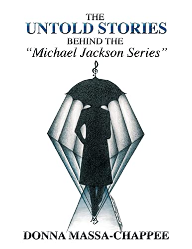 Stock image for The Untold Stories Behind the "Michael Jackson Series" for sale by California Books