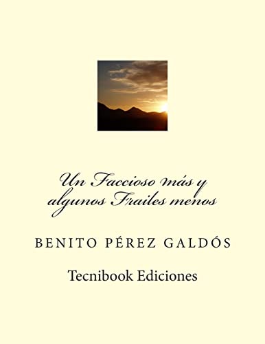 Stock image for Un Faccioso Mas y Algunos Frailes Menos for sale by THE SAINT BOOKSTORE