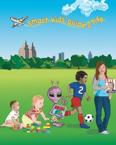 Beispielbild fr a Smart Kid's Guide 2 Life (Volume 2) zum Verkauf von Revaluation Books