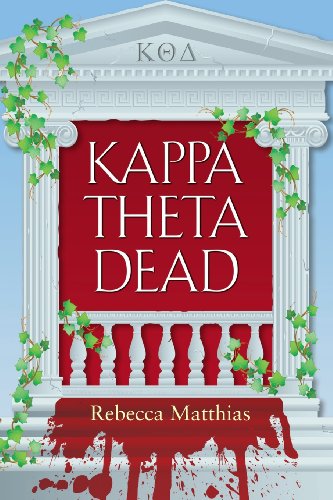 Imagen de archivo de Kappa Theta Dead a la venta por Revaluation Books