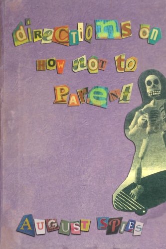 Imagen de archivo de Directions on how not to Parent: a behavorial sutdy on behavioral studies a la venta por ThriftBooks-Atlanta