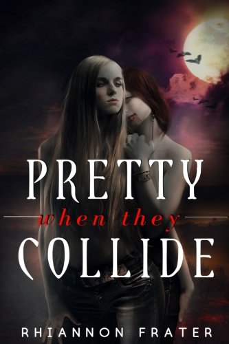 Stock image for Pretty When They Collide: A Novella in The Pretty When She Dies Universe for sale by ThriftBooks-Atlanta