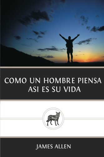 Stock image for Como un Hombre Piensa Asi es Su Vida (Spanish Edition) for sale by Revaluation Books