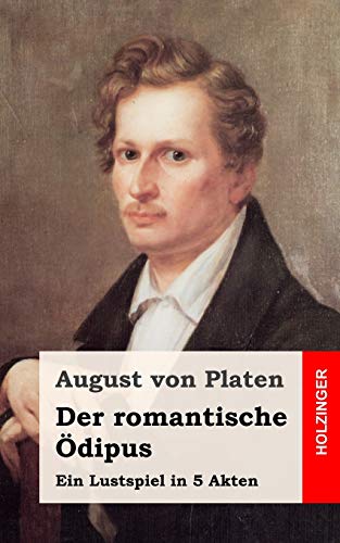 Imagen de archivo de Der romantische dipus: Ein Lustspiel in 5 Akten a la venta por medimops