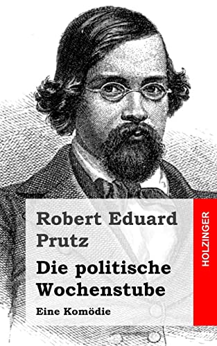Stock image for Die politische Wochenstube: Eine Komdie (German Edition) for sale by Lucky's Textbooks