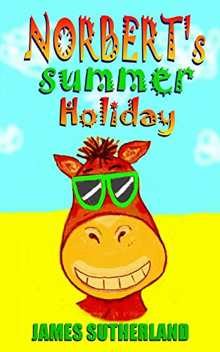 9781482666212: Norbert's Summer Holiday: 2 (Norbert series)