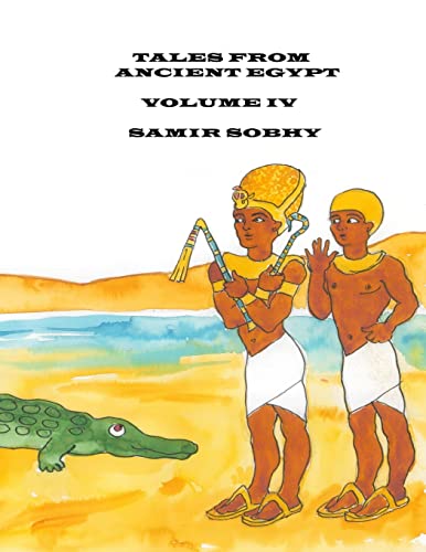 Imagen de archivo de Tales From Ancient Egypt: Volume IV a la venta por California Books
