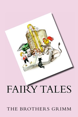 Fairy Tales (9781482668292) by Grimm, The Brothers