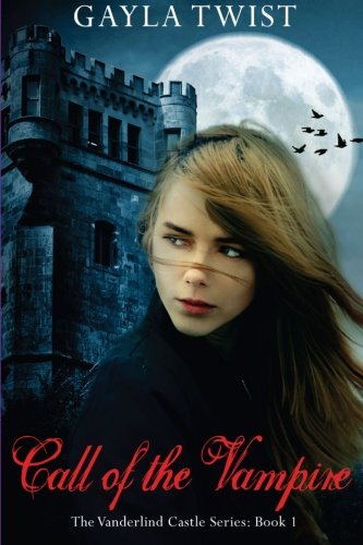 Stock image for Call of the Vampire (The Vanderlind Castle Series) (Volume 1) for sale by Revaluation Books