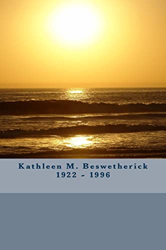 Stock image for Kathleen M. Beswetherick 1922 - 1996 for sale by THE SAINT BOOKSTORE