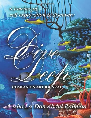 Beispielbild fr Dive Deep: Companion Art Journal for Dive Deep Journey Guide Book (Journey Guide Book Series) (Volume 1) zum Verkauf von Revaluation Books