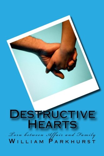 Stock image for Destructive Hearts: Torn between Affair and Family: Volume 1 for sale by Revaluation Books