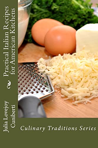 Stock image for Practical Italian Recipes for American Kitchens: Culinary Traditions Series (Culnary Traditions) [Soft Cover ] for sale by booksXpress