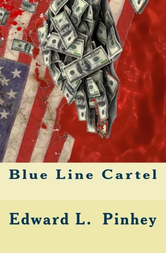 Imagen de archivo de Blue Line Cartel (Blue Line Series) (Volume 2) a la venta por Revaluation Books