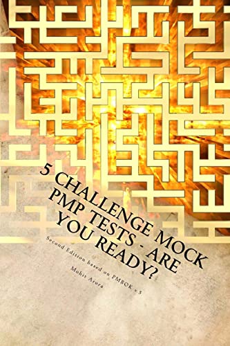 Beispielbild fr 5 Challenge Mock PMP Tests - Are You Ready?: 1000 questions to CHALLENGE your PMP preparation zum Verkauf von Wonder Book