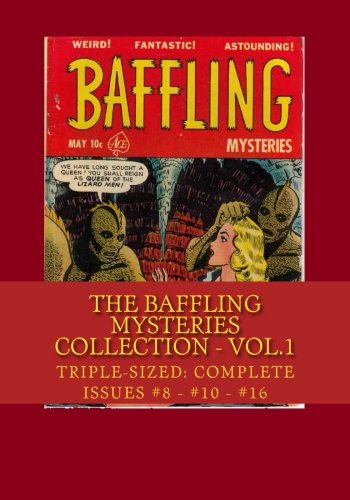 Stock image for The Baffling Mysteries Collection - Vol.1: Triple-Sized: Complete Issues #8 - #10 - #16 for sale by Revaluation Books