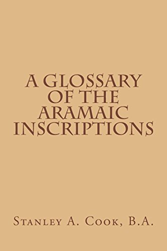 Beispielbild fr A Glossary of the Aramaic Inscriptions zum Verkauf von ThriftBooks-Dallas