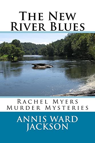 9781482683479: The New River Blues: Rachel Myers Murder Mysteries: Volume 4