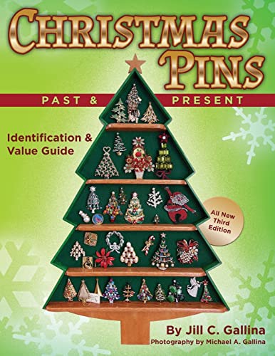 Imagen de archivo de Christmas Pins Past & Present: All New Third Edition a la venta por Save With Sam