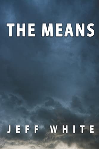 The Means (9781482687965) by White, Jeff