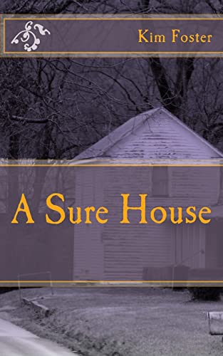 9781482688443: A Sure House