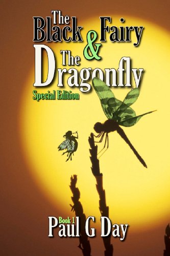 The Black Fairy and the Dragonfly (9781482694970) by Day, Paul G