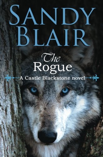Beispielbild fr The Rogue (A Castle Blackstone Novel) zum Verkauf von Robinson Street Books, IOBA