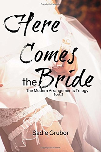 Beispielbild fr Here Comes The Bride: Modern Arrangements Trilogy book 2 (Modern Arrangement Series) (Volume 2) zum Verkauf von Revaluation Books