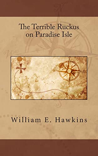 Imagen de archivo de The Terrible Ruckus on Paradise Isle a la venta por THE SAINT BOOKSTORE
