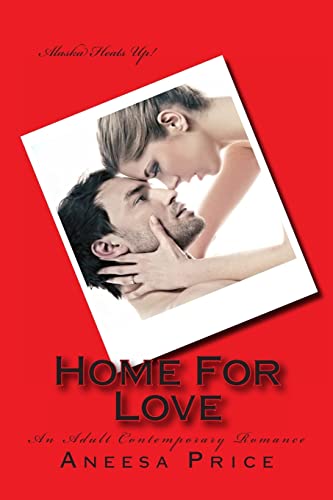 Imagen de archivo de Home For Love: An Adult Contemporary Romance a la venta por THE SAINT BOOKSTORE