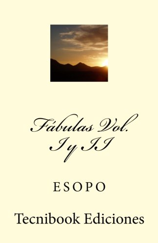 Fabulas Vol. I y II (Spanish Edition) (9781482703665) by Esopo