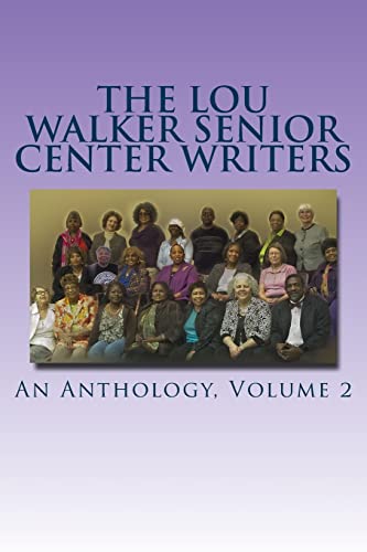 Imagen de archivo de The Lou Walker Senior Center Writers: An Anthology (Volume 2) a la venta por Ergodebooks