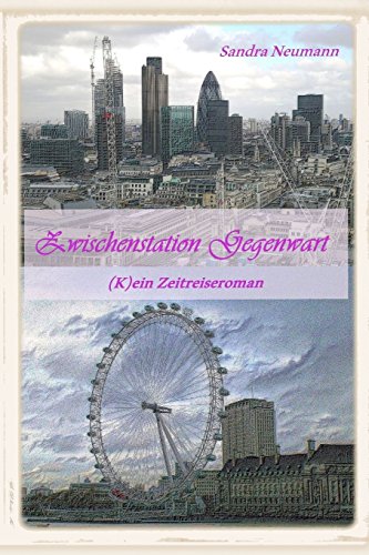 Stock image for Zwischenstation Gegenwart: (K)ein Zeitreiseroman (German Edition) for sale by Revaluation Books