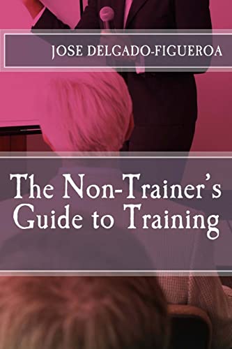 Beispielbild fr The Non-Trainer's Guide to Training zum Verkauf von THE SAINT BOOKSTORE