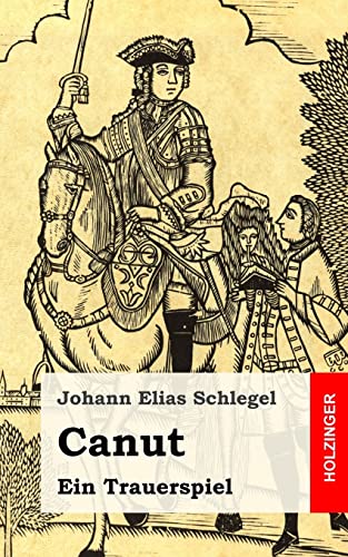 Stock image for Canut: Ein Trauerspiel (German Edition) for sale by Lucky's Textbooks