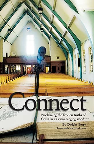 Stock image for Connect: Proclaiming the timeless truths of Christ in an ever-changing world for sale by SecondSale