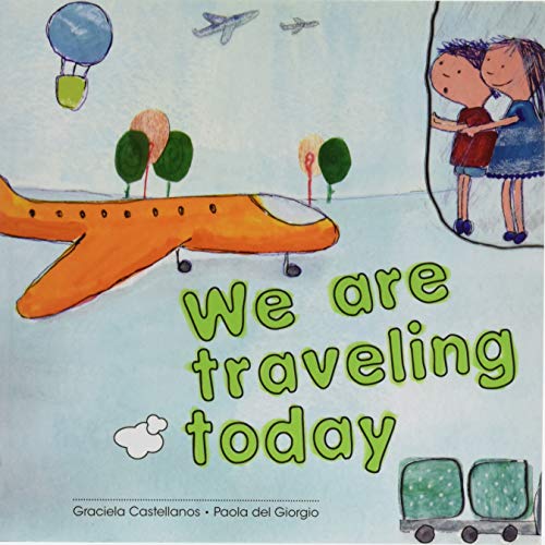 9781482721492: We are traveling today