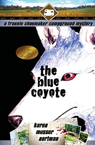 Beispielbild fr The Blue Coyote: The Frannie Shoemaker Campground Mysteries (vol. 2) zum Verkauf von ThriftBooks-Dallas