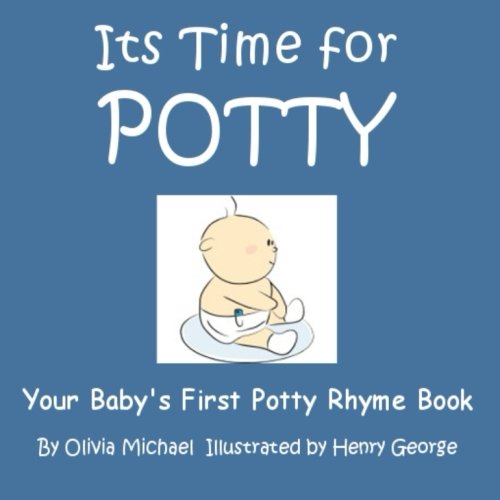 Imagen de archivo de Its Time For Potty.: Your Baby's First Potty Rhyme Book. (BOY EDITION) (Volume 1) a la venta por Revaluation Books