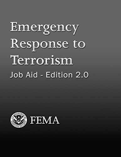 Stock image for Emergency Response to Terrorism: Job Aid - Edition 2.0 for sale by Save With Sam