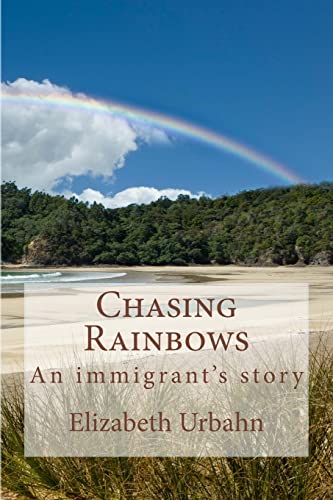 Stock image for Chasing Rainbows for sale by THE SAINT BOOKSTORE