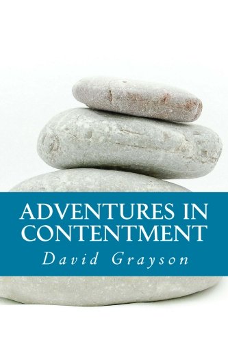 Adventures In Contentment (9781482733457) by Grayson, David