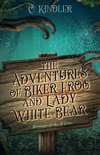 9781482734102: The Adventures of Biker Frog and Lady White Bear: Revenge of the Widow: Volume 2
