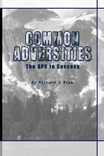 Imagen de archivo de Common Adversities: The GPS To Success a la venta por ALLBOOKS1