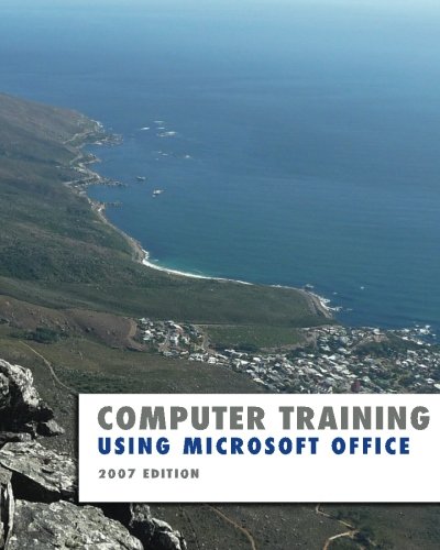 Using Microsoft Office 2007 (Computer Training) (9781482735550) by Unknown Author