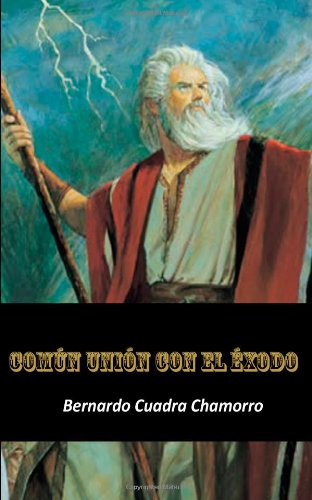 9781482743449: Comun union con el exodo (Spanish Edition)