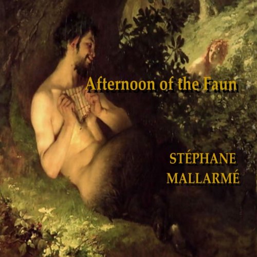 Afternoon of the Faun (9781482744378) by Mallarme, Stephane; Phillips, J R